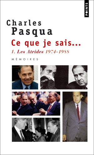 Ce que je sais: Les Atrides 1974-1988