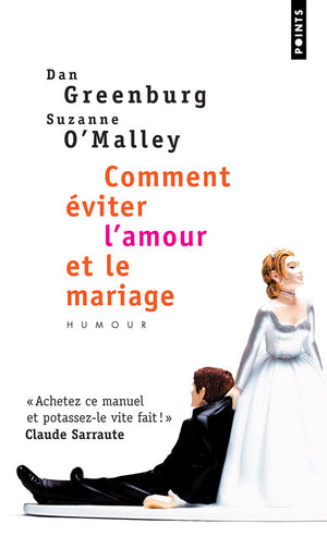 Comment éviter l'amour et le mariage