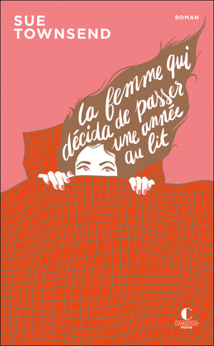 La femme qui décida de passer une année au lit