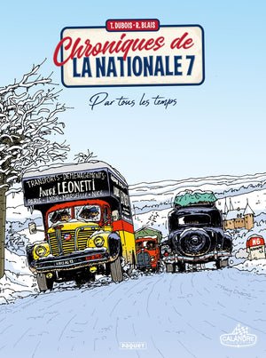 Chroniques de la Nationale 7 - Tome 2: Par tous les temps