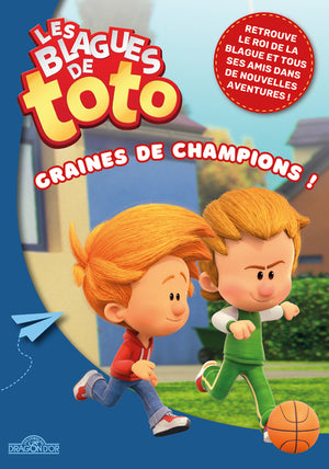 Les blagues de Toto : Graines de champions !