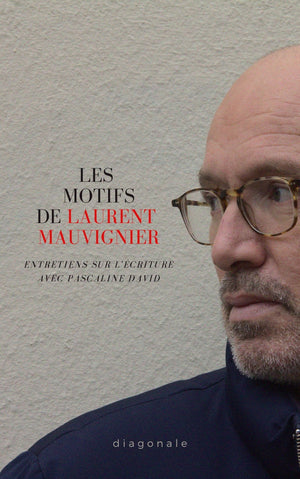 Les motifs de Laurent Mauvignier