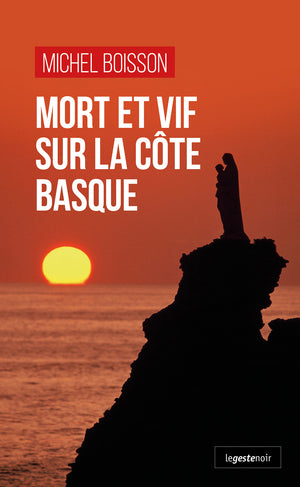 Mort et vif sur la côte Basque