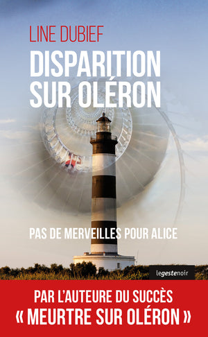 Disparition sur Oléron - Pas de Merveilles pour Alice