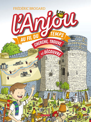 L'Anjou au fil du temps - cherche, trouve et découvre