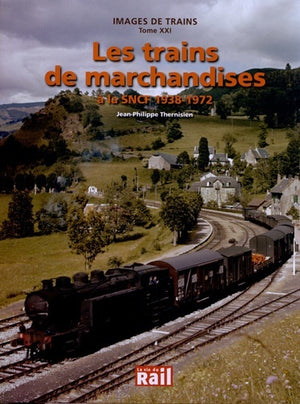 IMAGES DE TRAINS T21 TRAINS MARCHANDISES