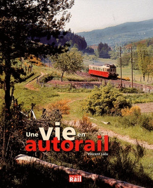 VIE EN AUTORAIL (UNE)