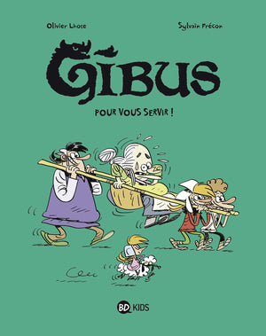 Gibus, Tome 02: Pour vous servir !