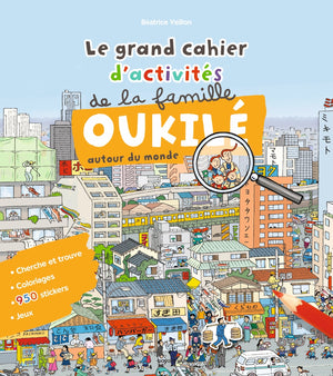 Le grand cahier d'activité de la famille Oukilé (autour du monde)