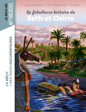 La fabuleuse histoire de Seth et Osiris