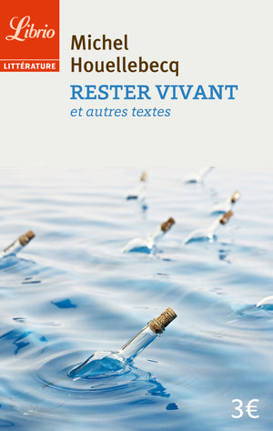 rester vivant et autres textes