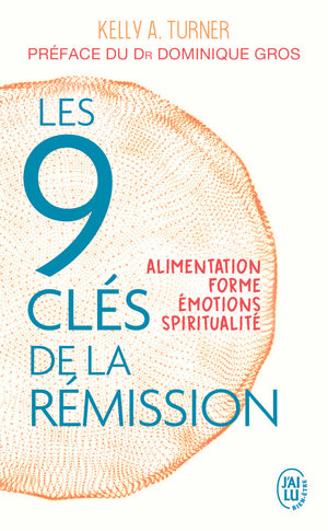 Les 9 clés de la rémission