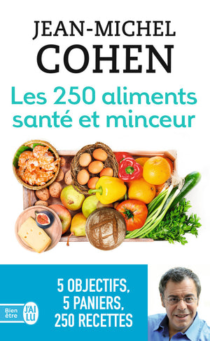 Les 250 aliments santé et minceur