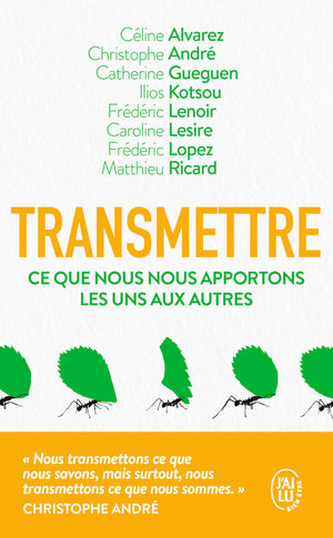 Transmettre: Ce que nous nous apportons les uns les autres