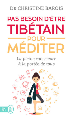 Pas besoin d'être tibétain pour méditer