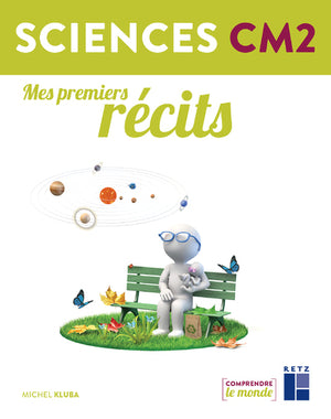 Sciences CM2 : Mes premiers récits