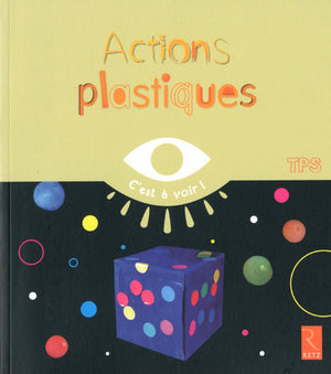 Actions plastiques: TPS