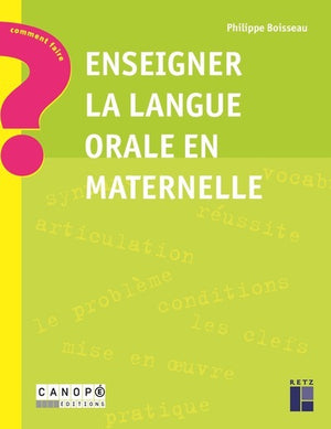 Enseigner la langue orale en maternelle