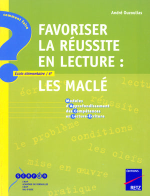 Favoriser la réussite en lecture : Les MACLE - Ecole élémentaire / 6e