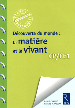 Découverte du monde : la matière et le vivant