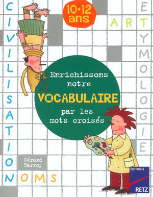 Enrichissons notre vocabulaire mots croisés