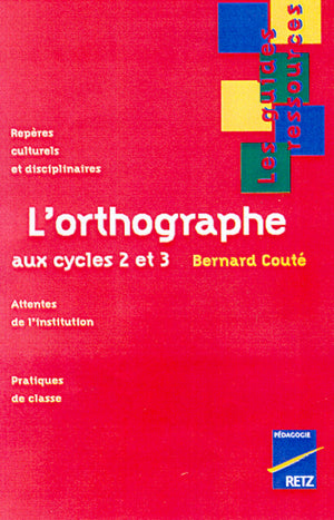 L'orthographe aux cycles 2 et 3