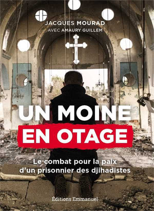 Un moine en otage