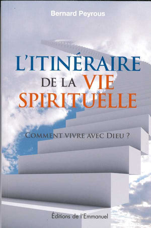 L'itineraire de la vie spirituelle