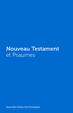 Nouveau testament et psaumes