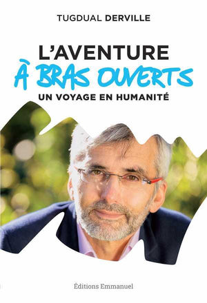 L'aventure à bras ouverts