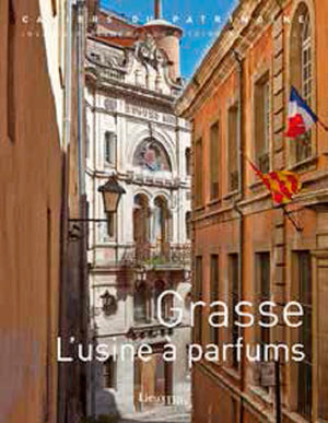 Grasse l'usine à parfums