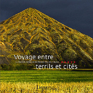 Voyage entre terrils et cités