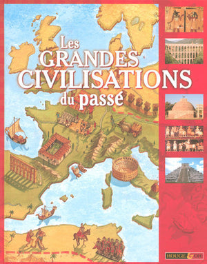 Grandes civilisations du passé