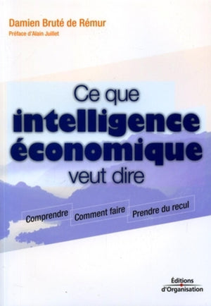 Ce que intelligence économique veut dire