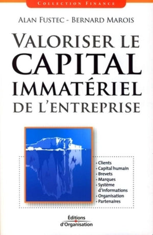 Valoriser le capital immatériel de l'entreprise