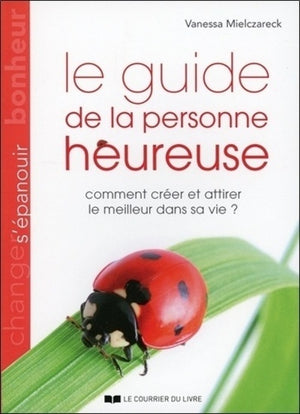 Le guide de la personne heureuse