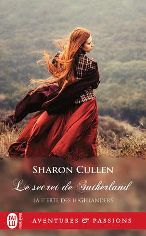 La fierté des Highlanders, 1 : Le secret des Sutherland