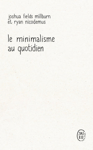 Le minimalisme au quotidien