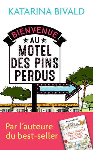 Bienvenue au motel des Pins perdus