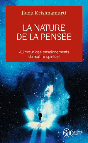 La nature de la pensée: Au cœur des enseignements du maître spirituel