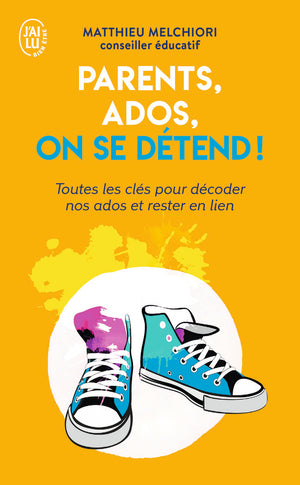 Parents, ados, on se détend !