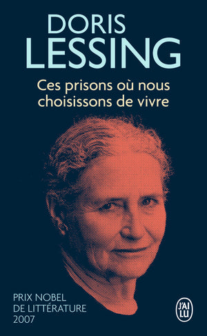 Ces prisons où nous choisissons de vivre