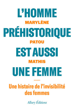 L'homme préhistorique est aussi une femme