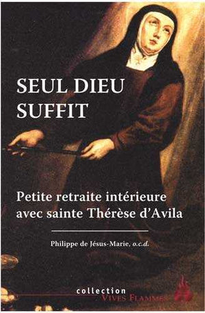 Seul Dieu suffit