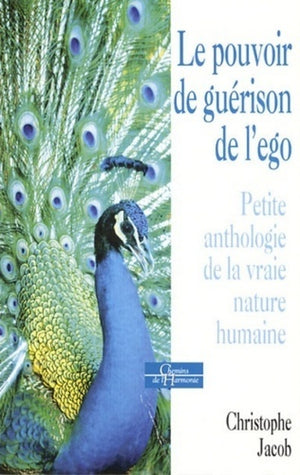 Le pouvoir de guérison de l'ego