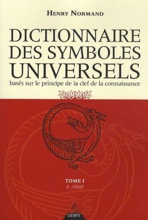 Le dictionnaire des symboles universels - Tome 1 (01)