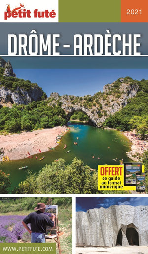 Guide Drôme - Ardèche 2021 Petit Futé