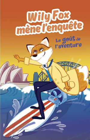 Willy Fox le goût de l'aventure