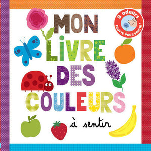 Mon livre des couleurs à sentir