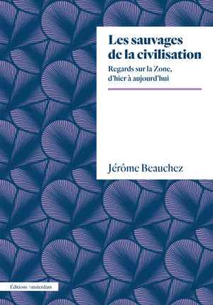 Les sauvages de la civilisation